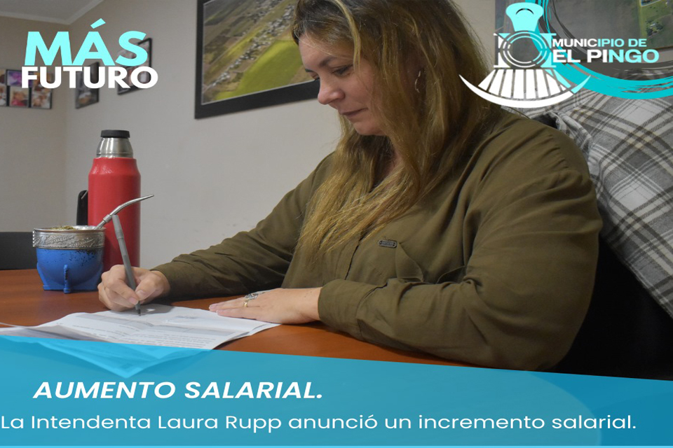 La Intendenta Laura Rupp anunció un incremento salarial.